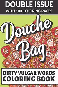 Douche Bag Dirty Vulgar Words Coloring Book