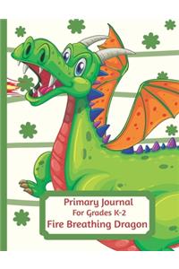 Primary Journal For Grades K-2 Fire Breathing Dragon