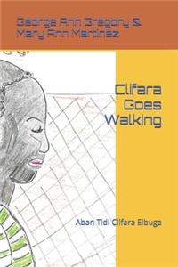 Clifara Goes Walking