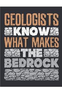Geologists Know What Makes The Bedrock