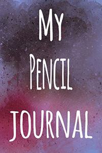 My Pencil Journal