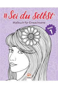 #Sei du selbst - Band 1