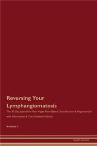 Reversing Your Lymphangiomatosis