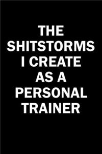 The Shitstorms I Create As A Personal Trainer