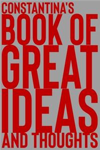 Constantina's Book of Great Ideas and Thoughts