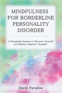 Mindfulness for Borderline Personality Disorder