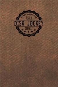 Geprüft und Bestätigt bester Disk Jockey der Welt