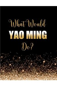 What Would Yao Ming Do?