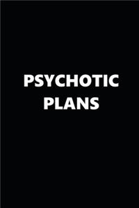 2020 Weekly Planner Funny Humorous Psychotic Plans 134 Pages