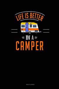 Life Is Better In A Camper