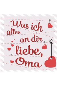 Was ich alles an dir liebe, Oma