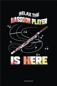Relax The Bassoon Player Is Here