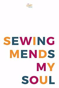 Sewing Mends My Soul Notebook