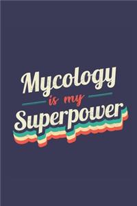 Mycology Is My Superpower