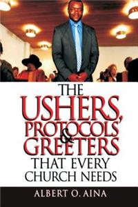 Ushers, Protocols And Greeters That Every Church Needs