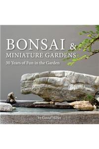 Bonsai & Miniature Gardens