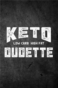 Keto Low Carb High Fat Dudette