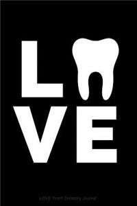 Love Dentistry Teeth Journal