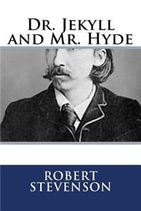 Dr. Jekyll and Mr. Hyde