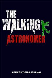 The Walking Astronomer