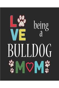 Love Being a Bulldog Mom