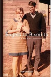 Bagels to Biscuits