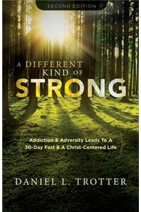 A Different Kind of Strong - Second Edition