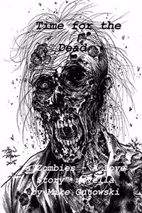 Time for the Dead