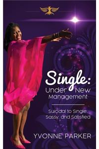 Single Under New Management