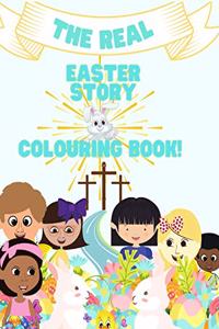 Real Easter Story & Colouring Book-A Story & Colouring Book.