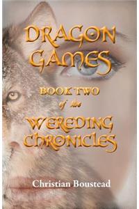 Dragon Games, Book Two of the Wereding Chronicles