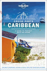 Lonely Planet Cruise Ports Caribbean