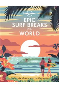 Lonely Planet Epic Surf Breaks of the World 1