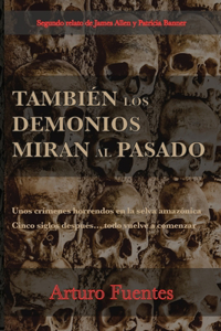 También los Demonios Miran al Pasado