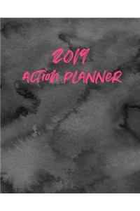 2019 Action Planner: Modern Black Ink Watercolor Daily Weekly Task and Action Work Planner.