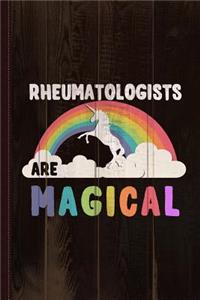 Rheumatologists Are Magical Journal Notebook