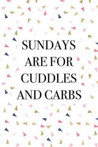 Sundays Are for Cuddles and Carbs