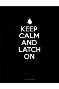 Keep Calm and Latch on: Two Column Ledger