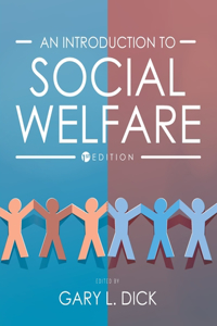Introduction to Social Welfare: History, Perspective and the Role of Advocacy