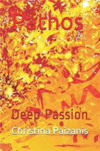 Pathos: Deep Passion