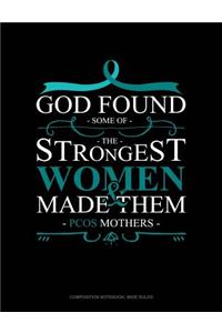 God Found Some of the Strongest Women and Made Them Pcos Mothers