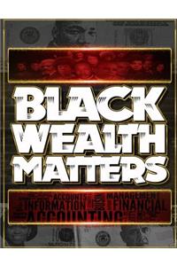Black Wealth Matters