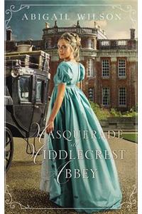 Masquerade at Middlecrest Abbey