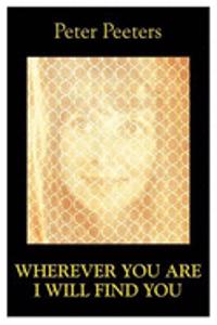 Wherever You are I Will Find You