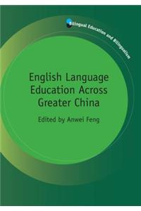 English Language Education Across Greater China