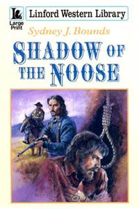 Shadow Of The Noose