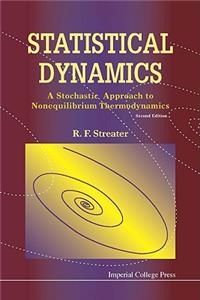 Statistical Dynamics: A Stochastic Approach to Nonequilibrium Thermodynamics (2nd Edition)