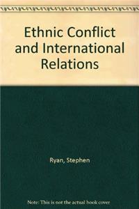 Ethnic Conflict and International Relations