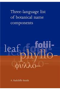 Three Language List of Botanical Name Components