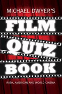 Michael Dwyer's Film Quiz Book